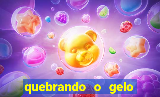 quebrando o gelo livro personagens